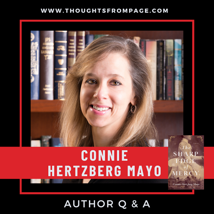 Q & A with Connie Hertzberg Mayo, Author of THE SHARP EDGE OF MERCY