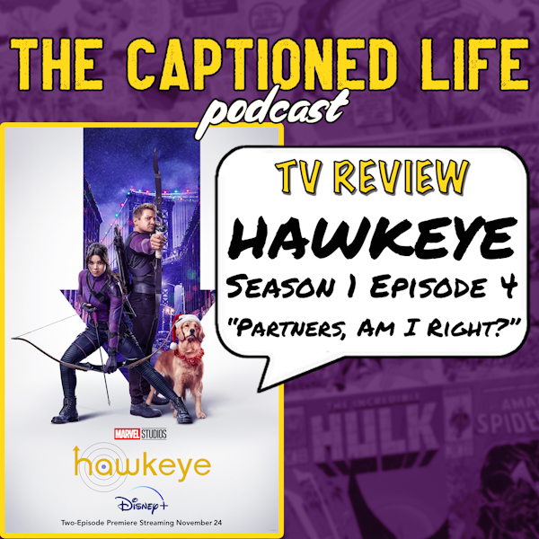 TV REVIEW: Hawkeye, Season 1 Episode 4 "Partners, Am I Right?"