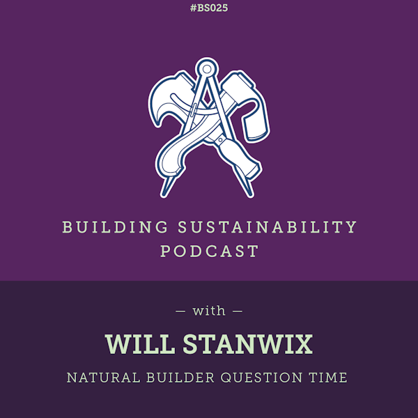 Natural Builder Question Time Pt2 - Will Stanwix Image