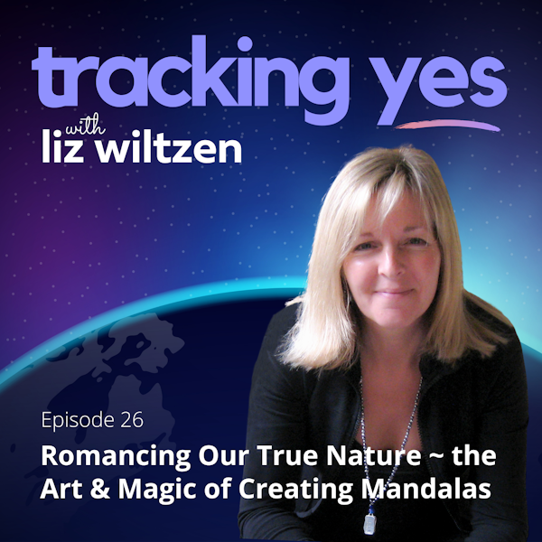 Romancing Our True Nature - The Art and Magic of Creating Mandalas Image