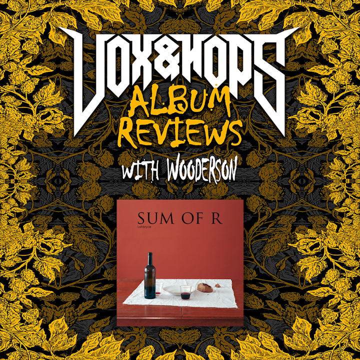 Album Review -  Sum of R "Lahbryce"