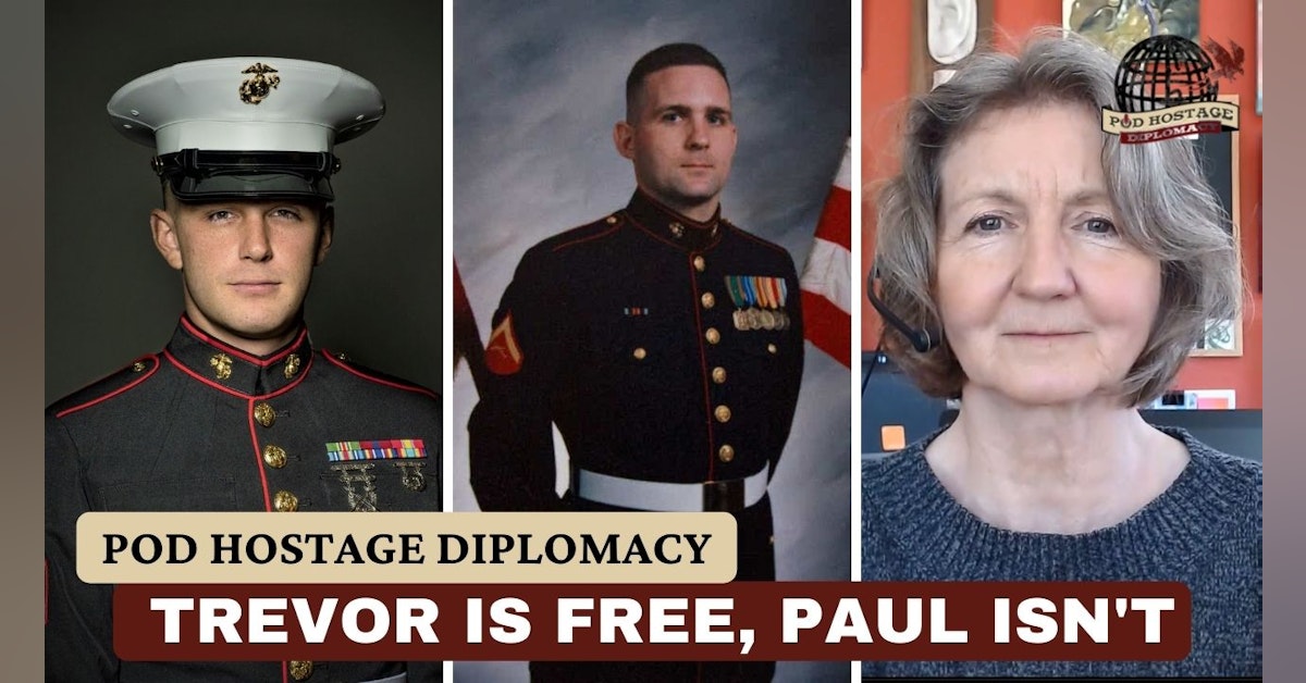 Trevor is free, Paul was left behind | Pod Hostage Diplomacy