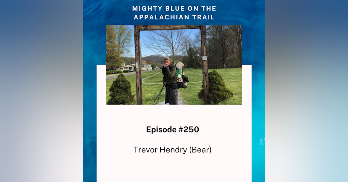Episode #250 - Trevor Hendry (Bear)