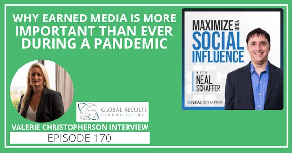 170: Why Earned Media is More Important Than Ever During a Pandemic [Valerie Christopherson Interview] Image