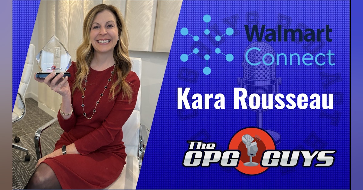 Retail Media Live from CES with Walmart Connect's Kara Rousseau