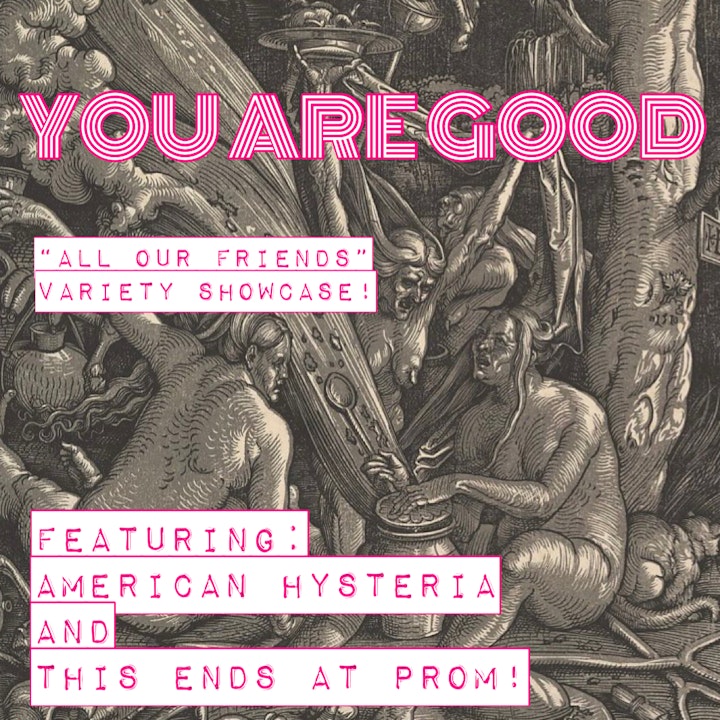 "All Our Friends" Variety Showcase feat. American Hysteria and This Ends at Prom