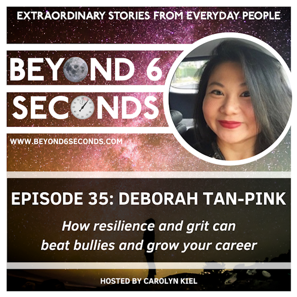Episode 35: Deborah Tan-Pink – How resilience and grit can beat bullies and grow your career Image