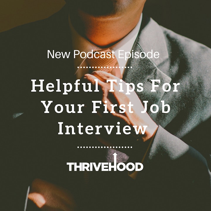 Helpful Tips For Your First Job Interview