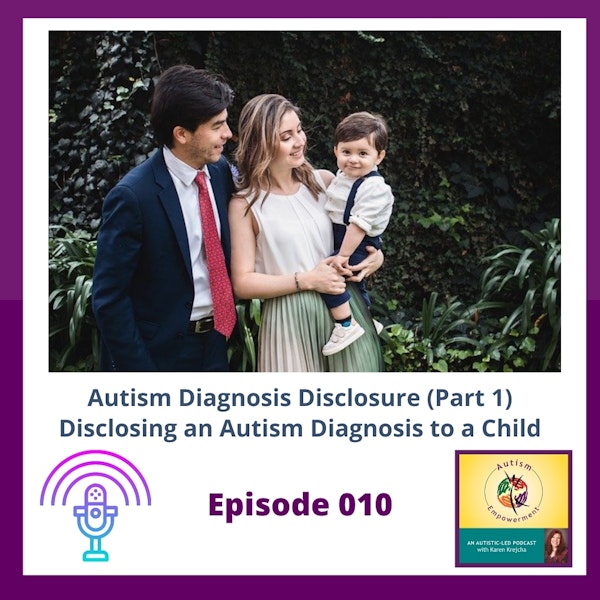 Ep. 10: Disclosing an Autism Diagnosis to A Child Image