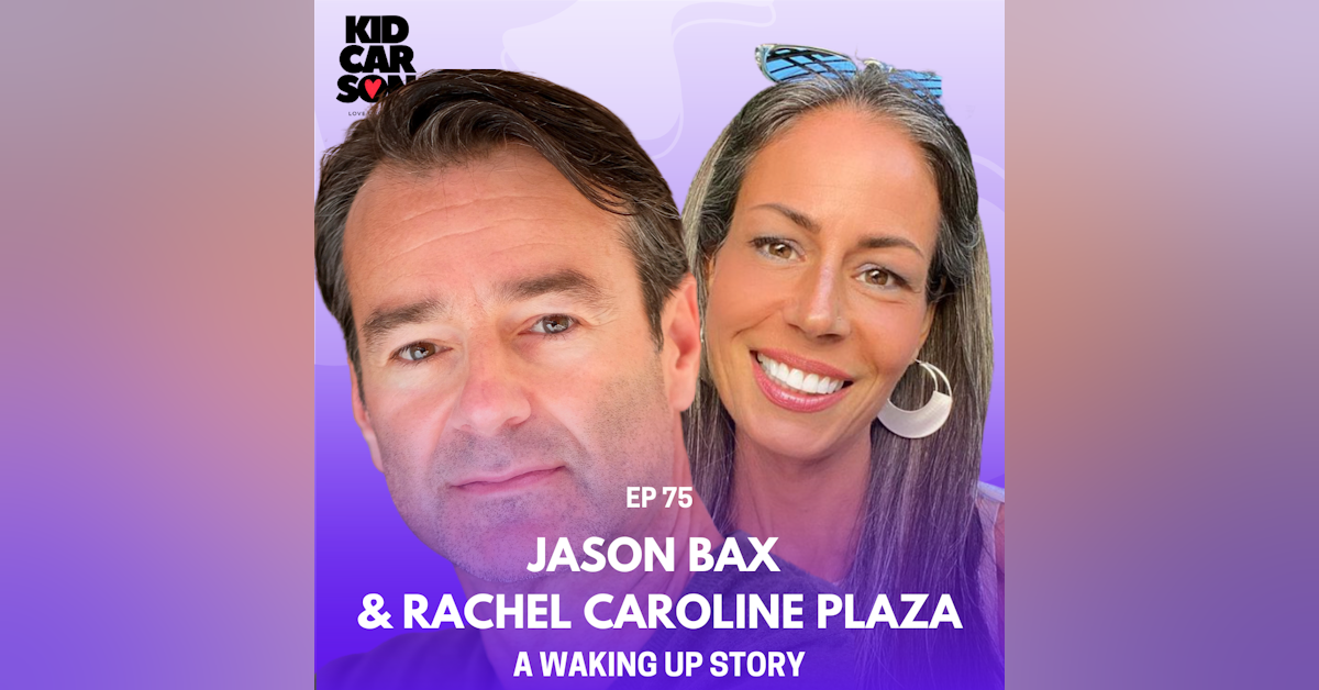 75 - JASON BAX & RACHEL CAROLINE PLAZA - A WAKING UP STORY