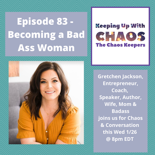 Episode 83 - Becoming a Badass Woman | Gretchen Jackson