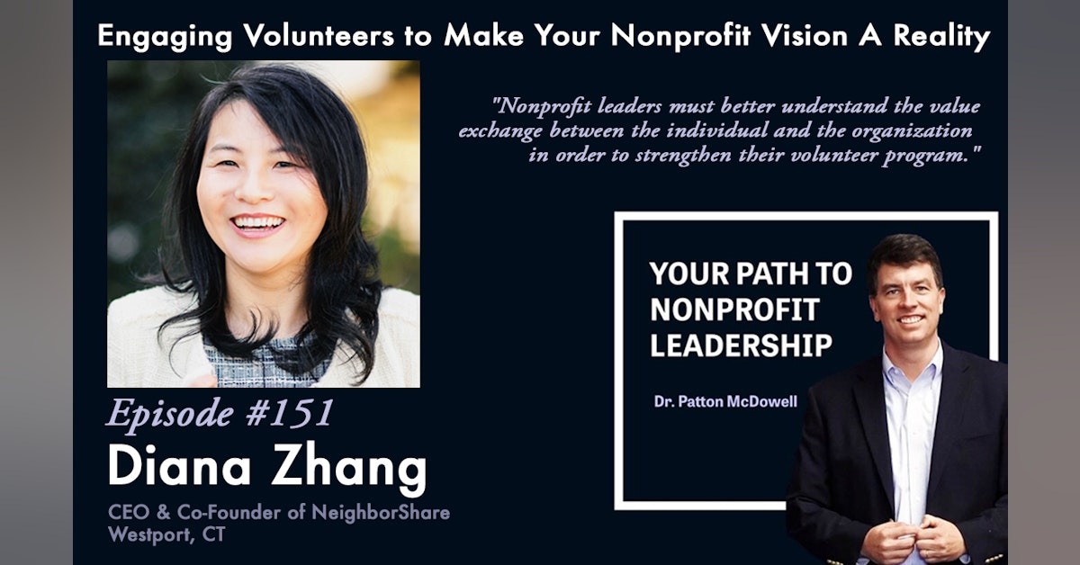 151:  Engaging Volunteers to Make Your Nonprofit Vision A Reality (Diana Zhang)