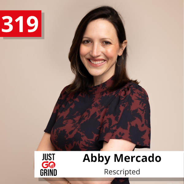 #319: Abby Mercado, Co-Founder and CEO of Rescripted, on Building the #1 Global Integrated Care Platform for Fertility Patients Image