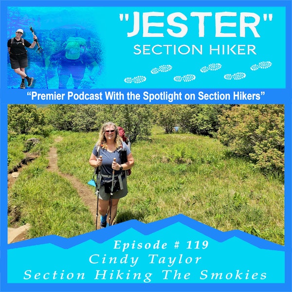 Episode #119 - Cindy Taylor (Section Hiking The Smokies)