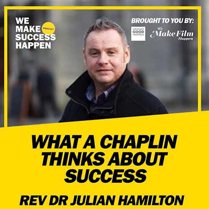 What A Chaplin Thinks About Success with Rev Dr Julian Hamilton | Episode 13