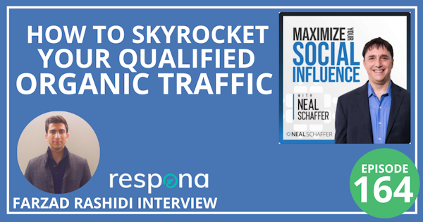 164: How to Skyrocket Your Qualified Organic Traffic [Farzad Rashidi Interview] Image