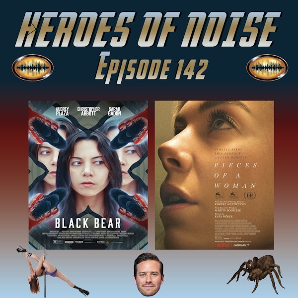 Episode 142 - Armie Hammer The Cannibal?, Black Bear, and Pieces Of A Woman Image