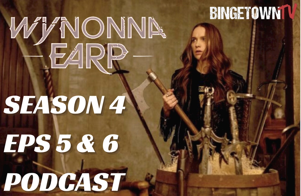 E179 Wynonna Earp Season 4 Episodes 5 & 6 Recap & Review!