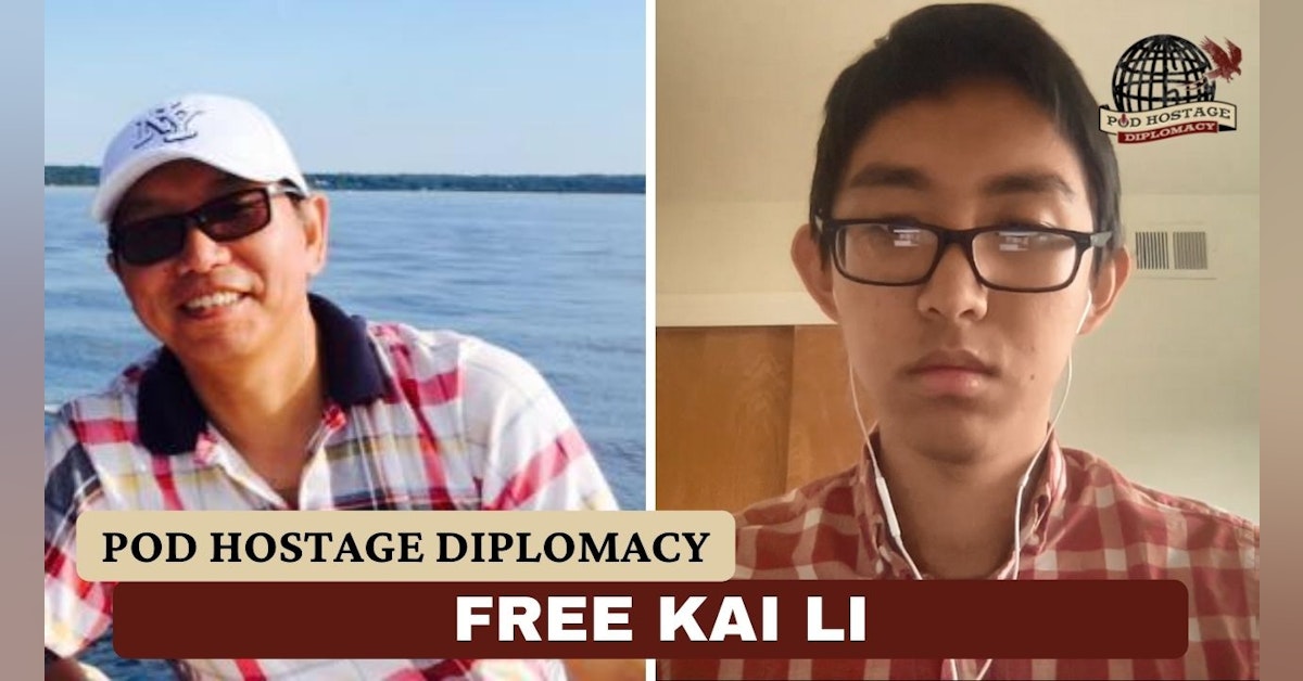 SITREP Pod: Free Kai Li, American held in China | Pod Hostage Diplomacy