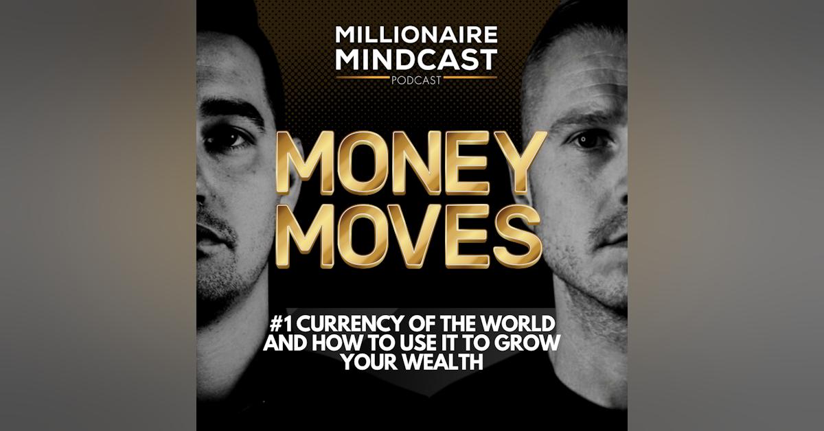 #1 Currency Of The World And How To Use It To Grow Your Wealth | Money Moves