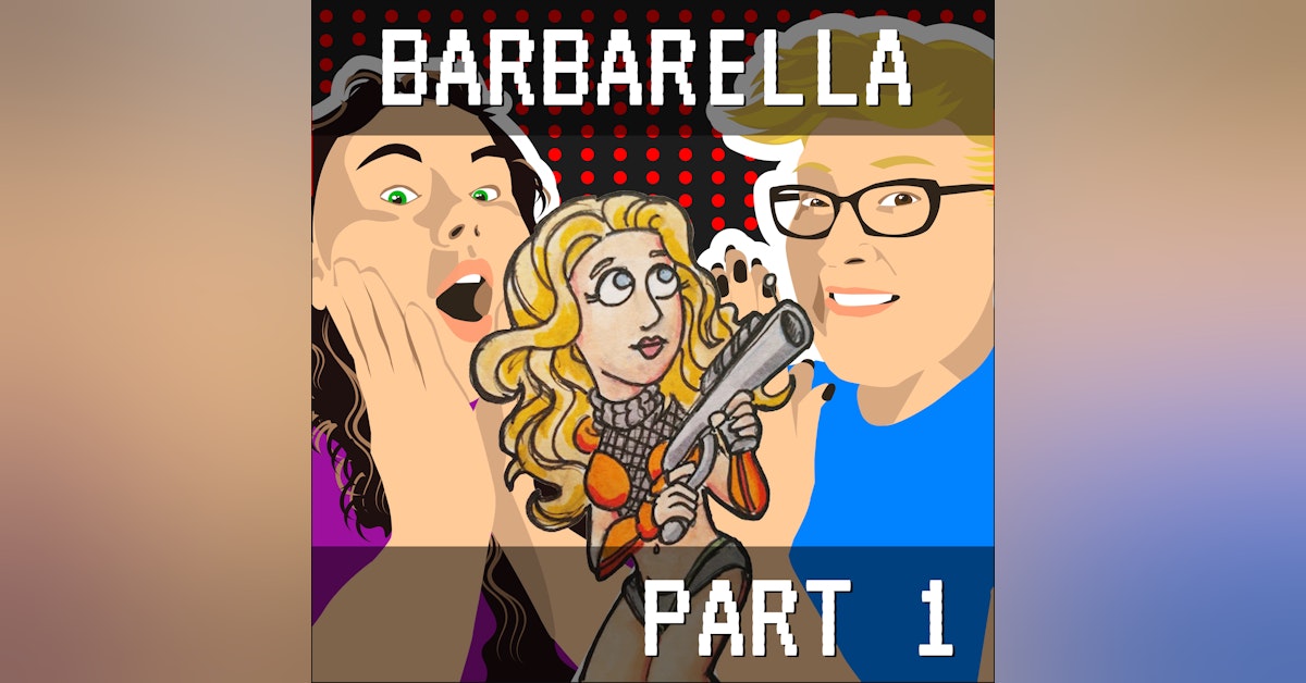 Barbarella Part 1: Bewbs in space ... in space!
