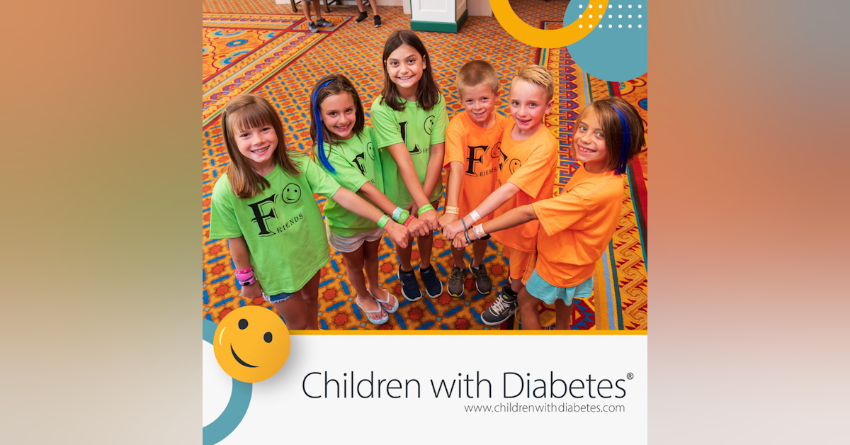 #46 Children with Diabetes and Friends for Life with Marissa and Leigh