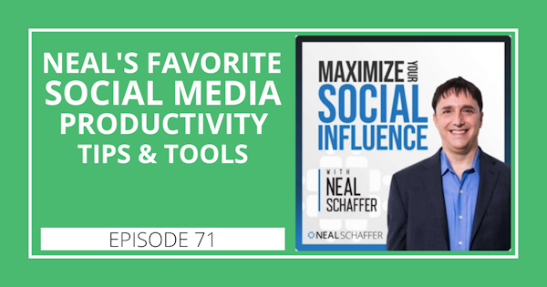 71: Neal's Fave Social Media Productivity Tips & Tools Image