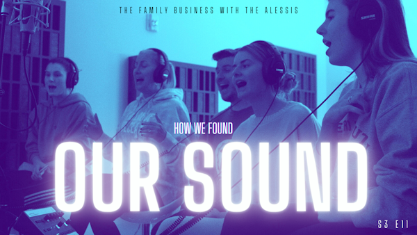 How We Found Our Sound: Blending Music, Ministry and Business in the Family | S3 E11 Image