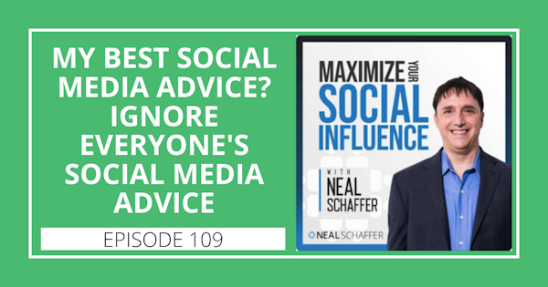 109: My Best Social Media Advice? Ignore Everyone's Social Media Advice. Image