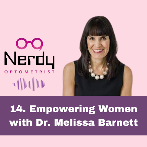 14. Empowering Women with Dr. Melissa Barnett Image