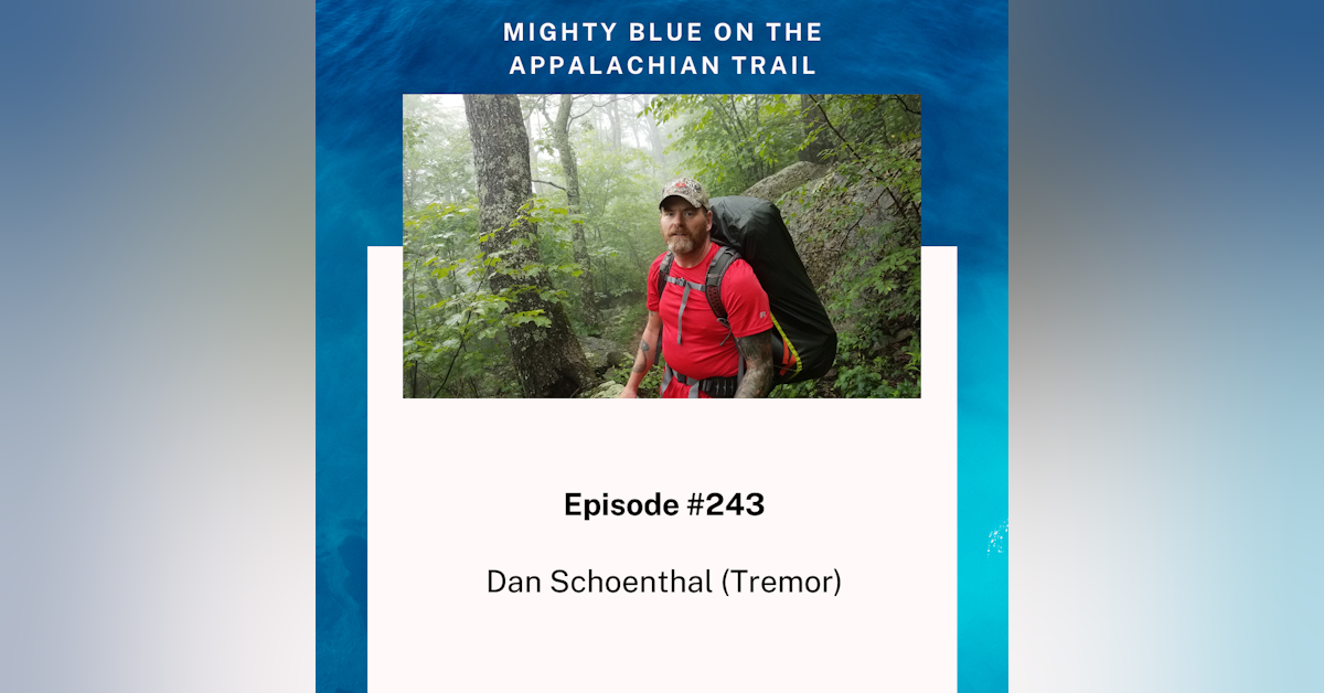 Episode #243 - Dan Schoenthal (Tremor)