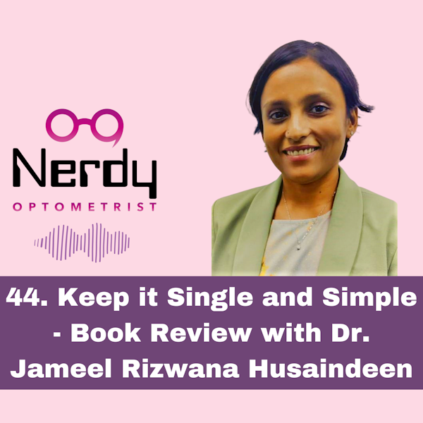 44. Keep it Single and Simple - Book Review with Dr. Jameel Rizwana Husaindeen Image