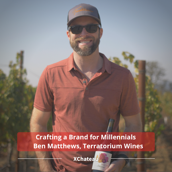 Crafting a Brand for Millennials w/ Ben Matthews, Terratorium Wines Image