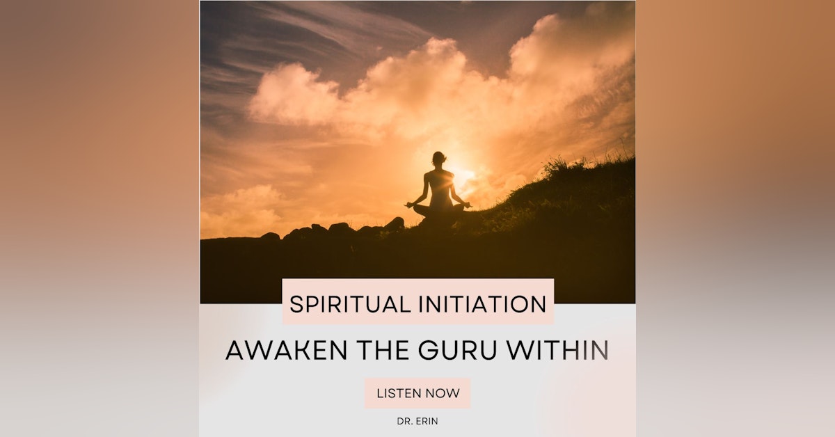 Spiritual Initiation | Awaken The Guru