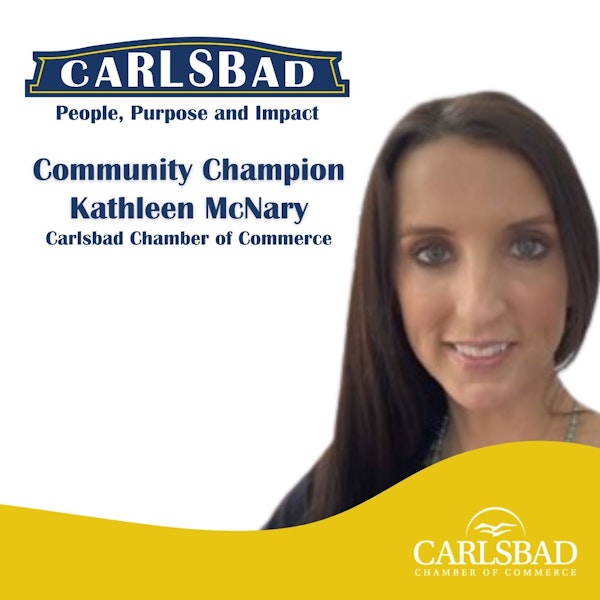 Ep. 14 Connecting Through the Carlsbad Chamber of Commerce with Kathleen McNary Image