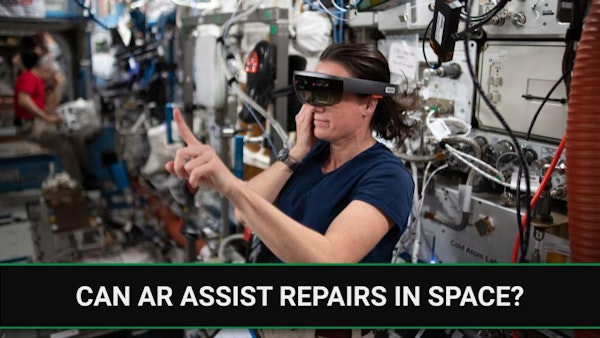 E221 - Can AR Assist Repairs in Space? Image