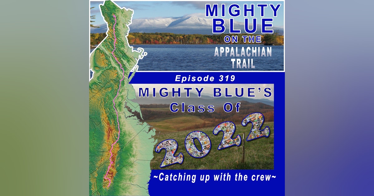 Episode #319 - Mighty Blue Class of 2022