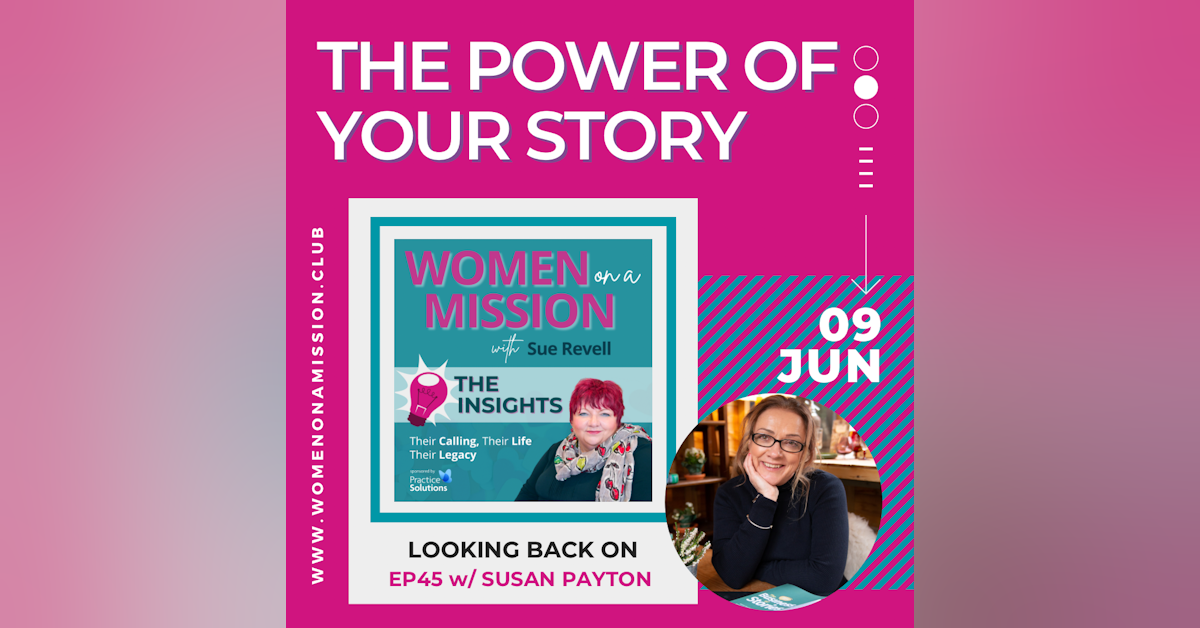 Episode 46: Looking back on "The Power of Your Story" with Susan Payton