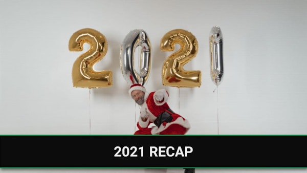 2021 Recap | Bonus Episode Image