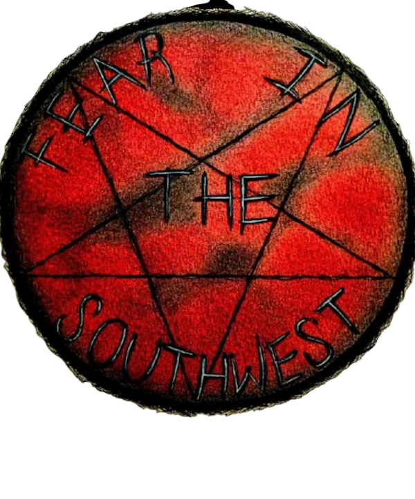 Fear In The Southwest Podcast