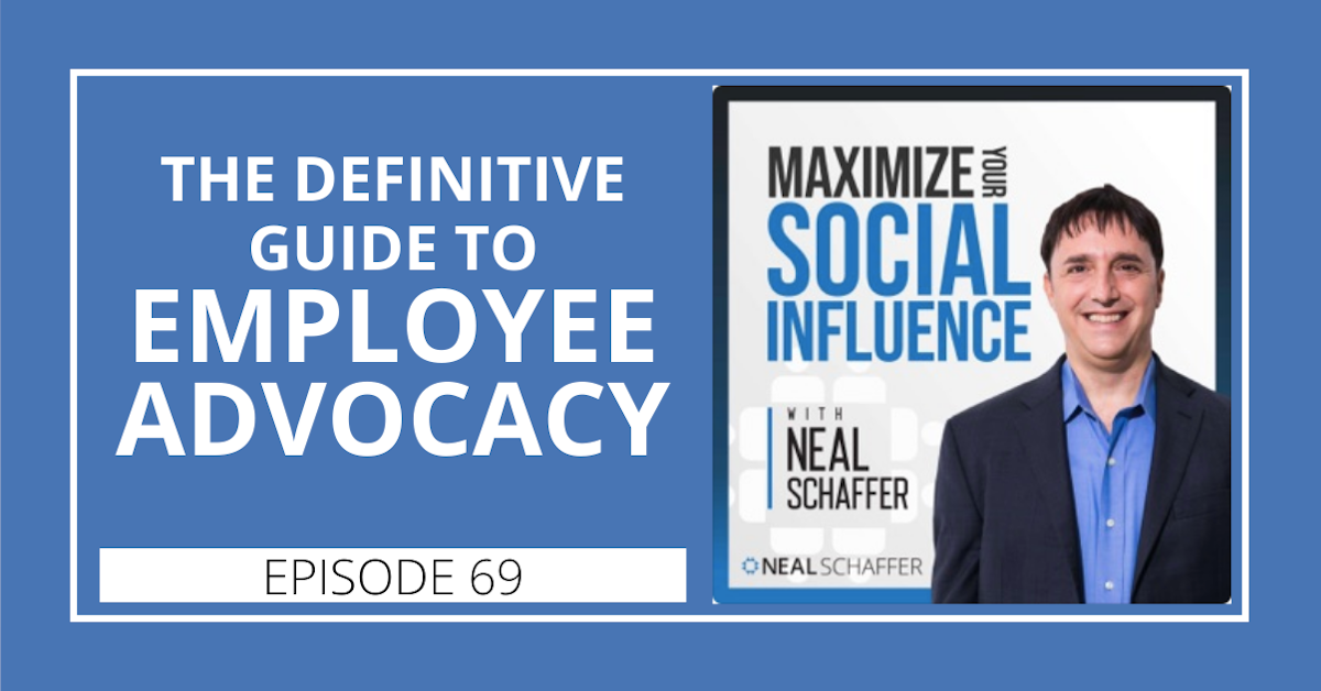 69: The Definitive Guide to Employee Advocacy