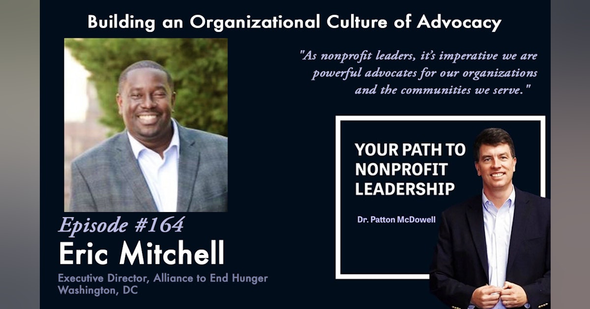 164: Building an Organizational Culture of Advocacy (Eric Mitchell)