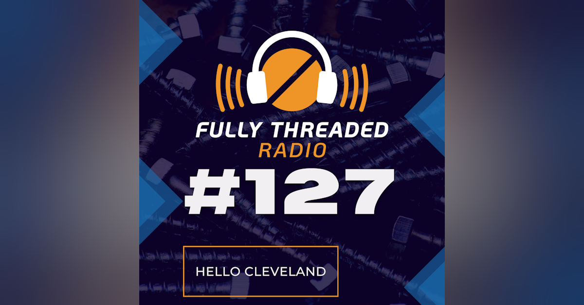 Episode #127 - Hello Cleveland