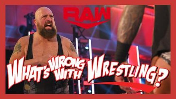 THE ANGRY GIANT - WWE Raw 6/22/20 & SmackDown 6/19/20 Recap Image
