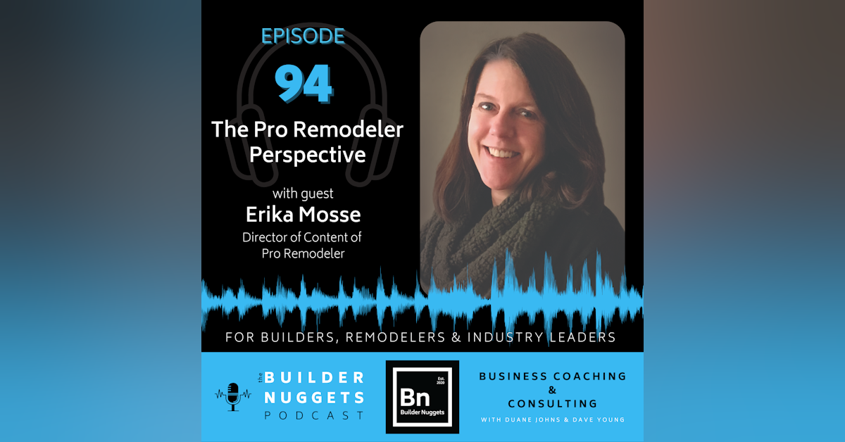 EP 94: The Pro Remodeler Perspective
