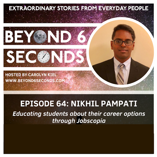 Episode 64: Nikhil Pampati – Educating students about their career options through Jobscopia Image