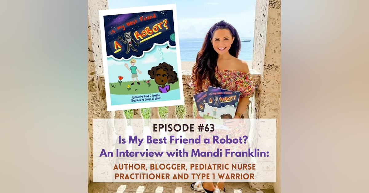 #63 Is My Best Friend a Robot? An Interview with Mandi Franklin