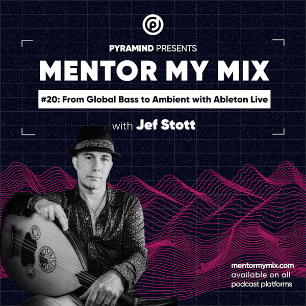 Jef Stott: Producing Global Bass and Ambient Electronic Music with Ableton Live Image