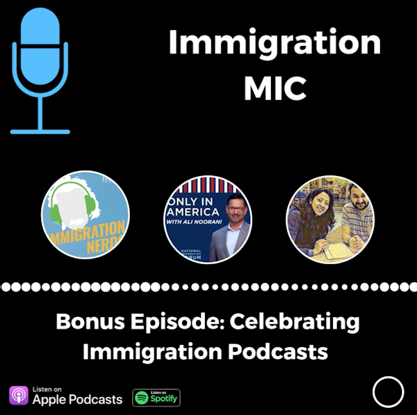 Bonus: Celebrating Immigration Podcasts Image