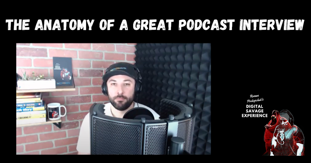 The Anatomy of a Great Podcast Interview